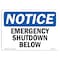 Signmission OSHA Notice, 5" Height, Emergency Shutoff Below Sign, 7" X 5", Landscape OS-NS-D-57-L-11901 - alternate 1